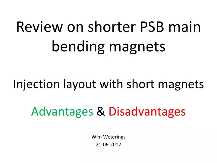 review on shorter psb main bending magnets
