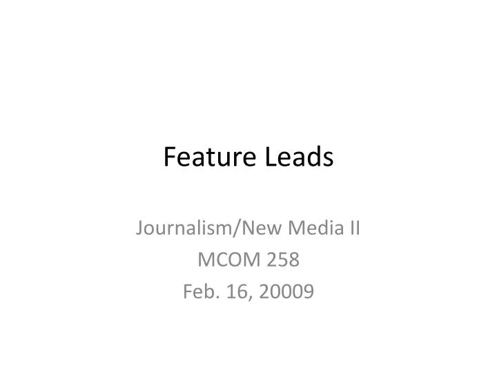 feature leads