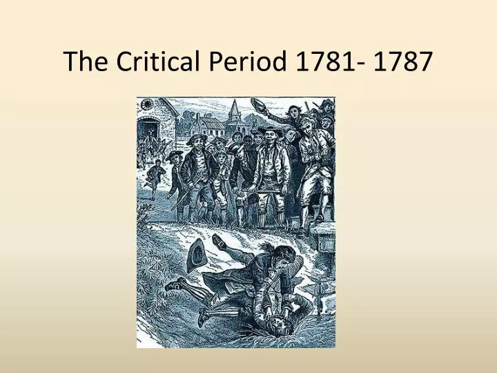 the critical period 1781 1787