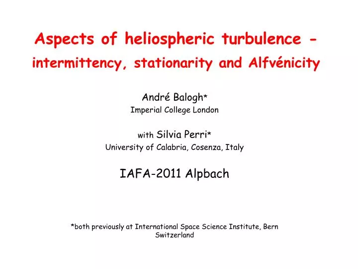 aspects of heliospheric turbulence intermittency stationarity and alfv nicity