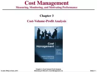 Cost Management Measuring, Monitoring, and Motivating Performance