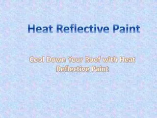 Heat Reflective Paint