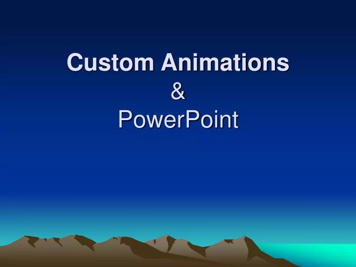 custom animations powerpoint