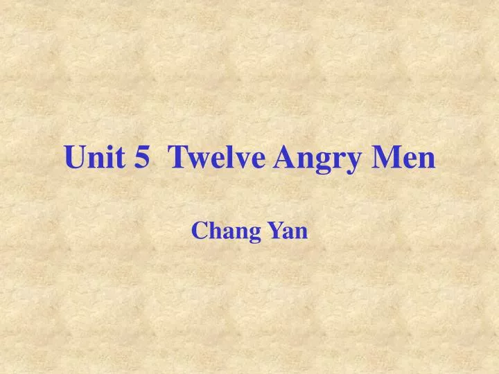 unit 5 twelve angry men
