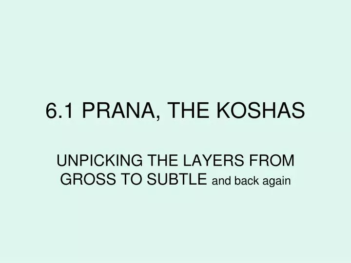 6 1 prana the koshas