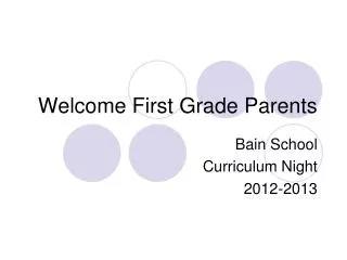 Welcome First Grade Parents