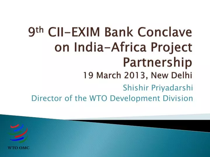 9 th cii exim bank conclave on india africa project partnership 19 march 2013 new delhi