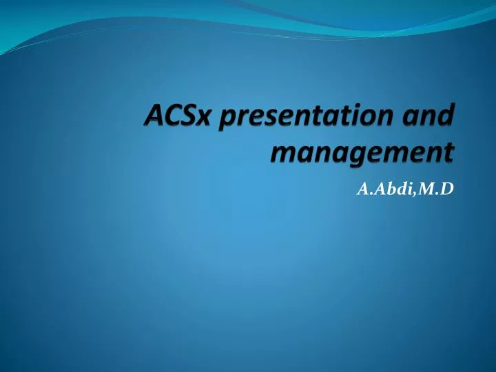 acsx presentation and management