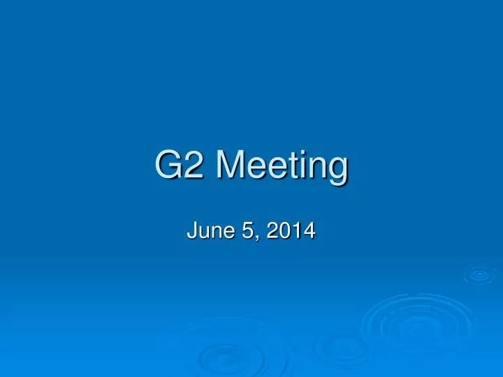 g2 meeting