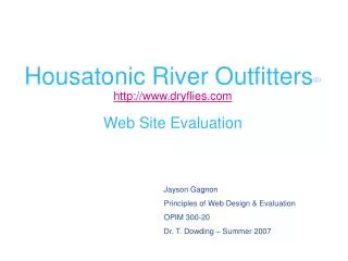 Housatonic River Outfitters (C) dryflies Web Site Evaluation