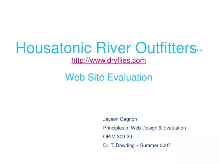 housatonic river outfitters c http www dryflies com web site evaluation