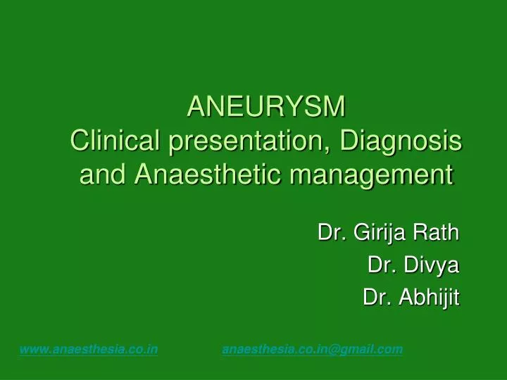 aneurysm clinical presentation diagnosis and anaesthetic management