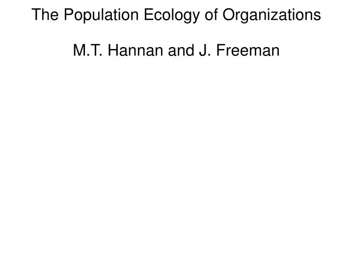 the population ecology of organizations m t hannan and j freeman