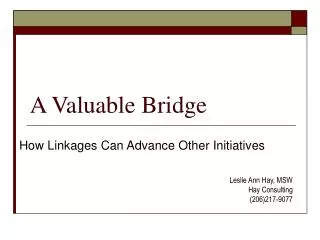 A Valuable Bridge