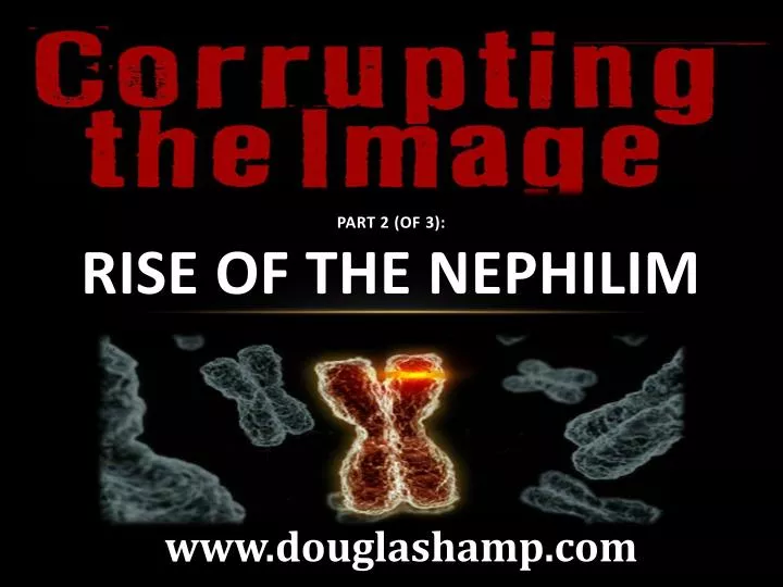 part 2 of 3 rise of the nephilim