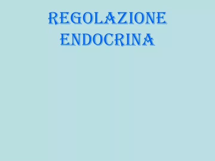 regolazione endocrina