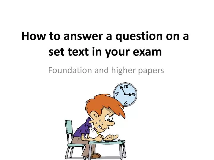 how to answer a question on a set text in your exam