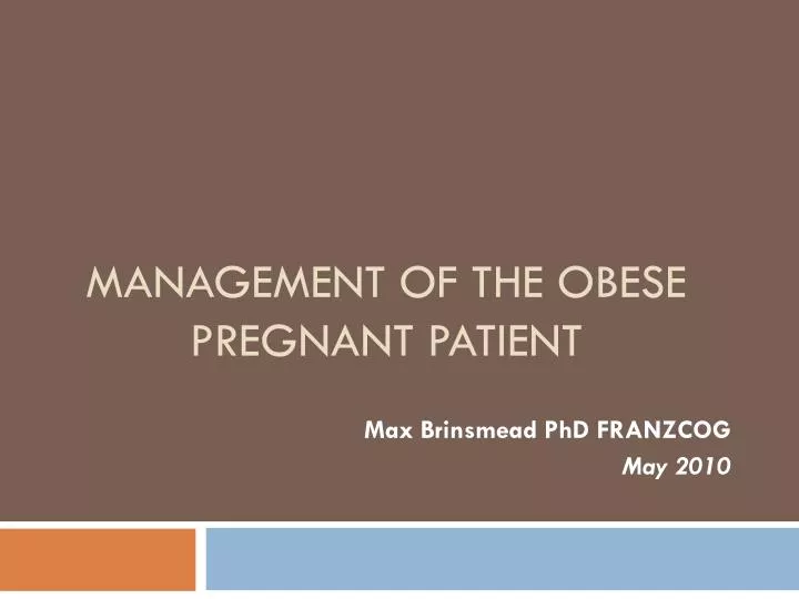 management of the obese pregnant patient