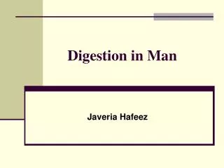 Digestion in Man