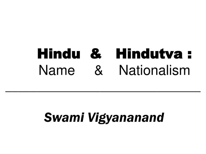 hindu hindutva name nationalism swami vigyananand