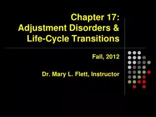 Chapter 17: Adjustment Disorders &amp; Life-Cycle Transitions