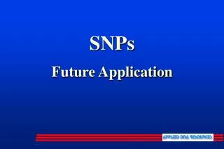 SNPs Future Application