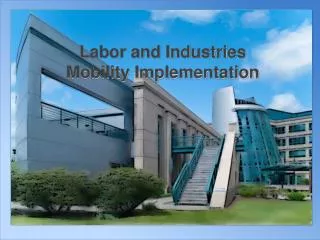 Labor and Industries Mobility Implementation