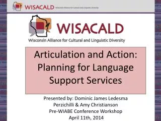Articulation and Action: Planning for Language Support Services