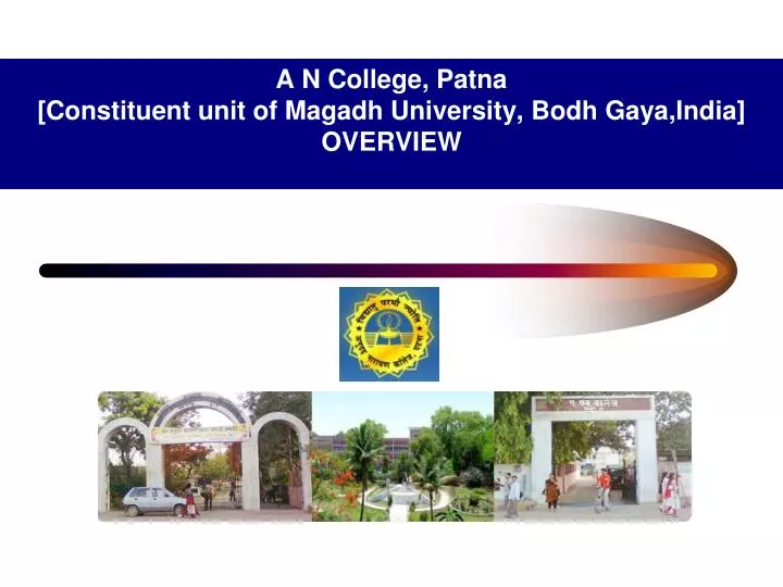 a n college patna constituent unit of magadh university bodh gaya india overview