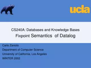 CS240A: Databases and Knowledge Bases Fixpoint Semantics of Datalog