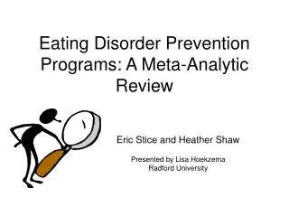 Eating Disorder Prevention Programs: A Meta-Analytic Review