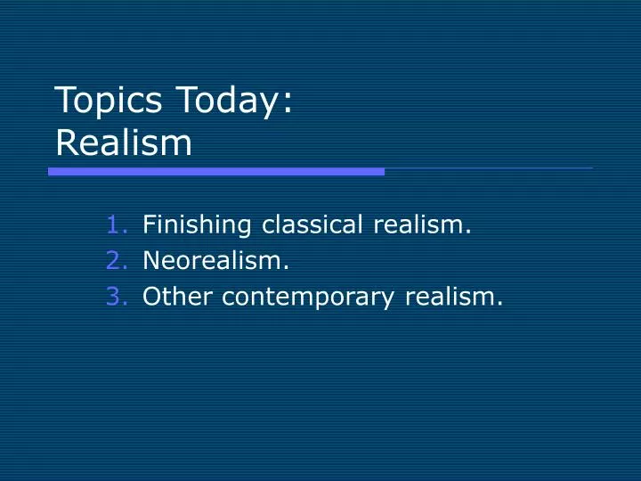 topics today realism