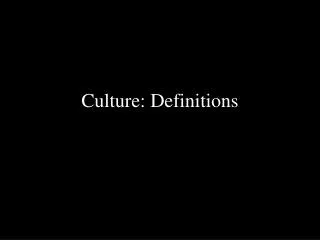 Culture: Definitions