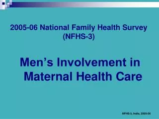 2005-06 National Family Health Survey (NFHS-3)
