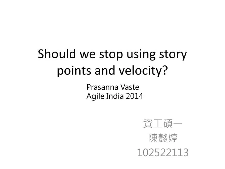 should we stop using story points and velocity