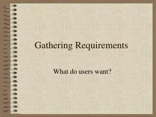 Gathering Requirements