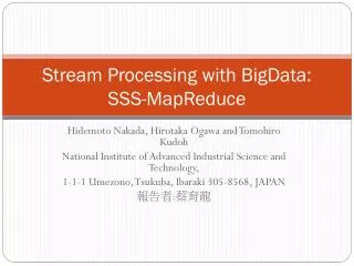Stream Processing with BigData: SSS-MapReduce