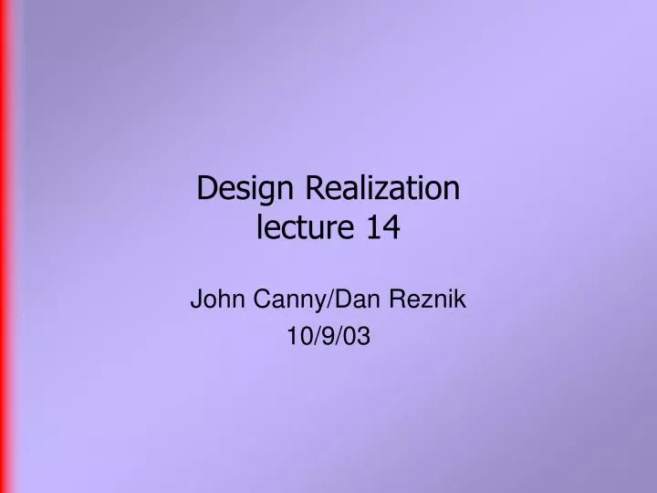 design realization lecture 14