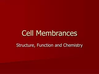 Cell Membrances