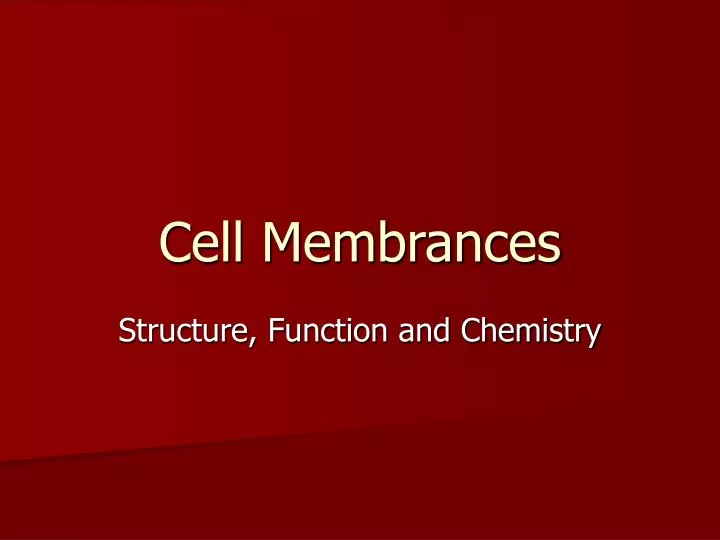 cell membrances