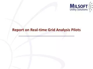 Report on Real-time Grid Analysis Pilots