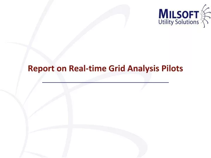 report on real time grid analysis pilots