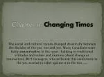 Chapter 11- Changing Times - slide 1