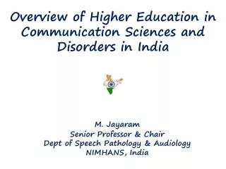 Overview of Higher Education in Communication Sciences and Disorders in India