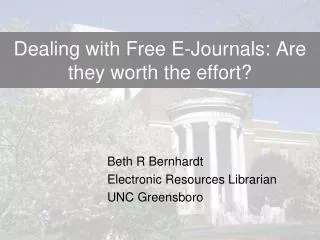 Dealing with Free E-Journals: Are they worth the effort?