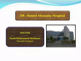 DR. Ahmed Abanamy Hospital
