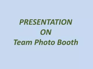 Team Photo Booth