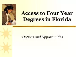 Access to Four Year Degrees in Florida