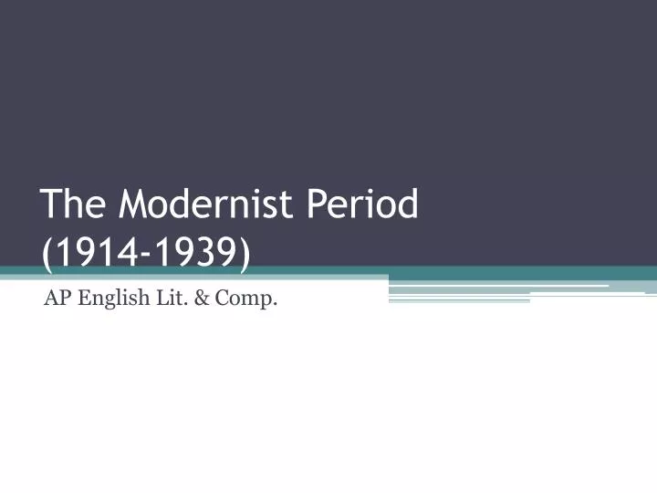 the modernist period 1914 1939