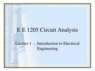 E E 1205 Circuit Analysis